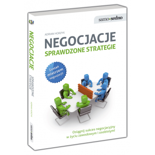 Negocjacje. Sprawdzone strategie Negocjacje. Sprawdzone strategie