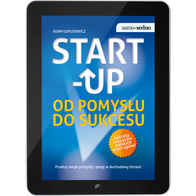 Start-up. Od pomysłu do sukcesu (e-book)