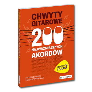 Chwyty gitarowe. 200 najważniejszych akordów